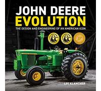 John Deere Evolution: The Design and Engineerin. Klancher>|