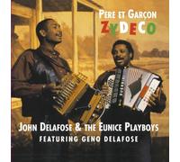 John Delafose - Pere Et Garcon Zydeco