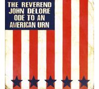 John Delore Reverend - Ode to an American Urn