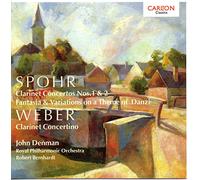 John Denman - Spohr: Clarinet Concertos 1 & 2, Danzi Variations / Weber: Clarinet Concertino