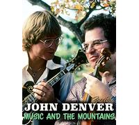 John Denver: Music and the Mountains