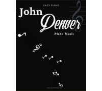 John Denver Piano Music: 21 Songs For Easy Piano