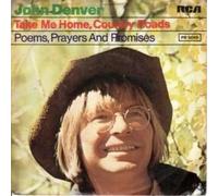 John Denver - Take Me Home, Country Roads / Poems, Prayers And Promises [Vinyl Single 7'']