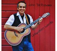 John DeRosalia - Unspoken Words