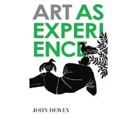 Art As Experience.by Dewey, John New 9780399531972 Fast Free Shipping<|