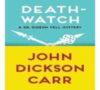 John Dickson Carr Death-Watch Paperback Book John Dickson Carr Multicolor