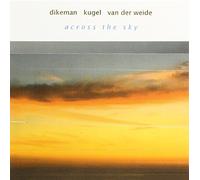 John Dikeman - Across the Sky