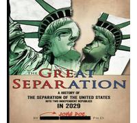 John Doe The Great Separation: A History of the Separation of the United John Doe Multicolor