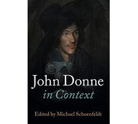 John Donne in Context (Literature in Context)