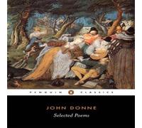 John Donne Selected Poems: Donne Paperback Book John Donne Multicolor
