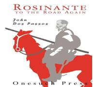 John Dos Passos Rosinante to the Road Again Paperback Book John Dos Passos Multicolor