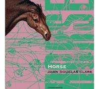 John Douglas Clark - Horse