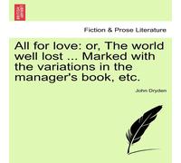 John Dryden All for love: or, The world well lost ... Marked with the John Dryden Multicolor