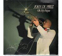 John Du Prez - Oh My Papa