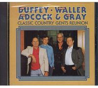John Duffey, Charlie Waller, Eddie Adcock & Tom Gray – Classic Country Gents Reunion