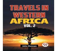 John Duncan Travels In Western Africa Vol.2 Paperback Book John Duncan Multicolor