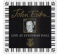 John Eaton - Live At Steinway Hall