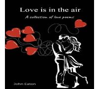 John Eaton Love is in the air Paperback Book John Eaton Multicolor