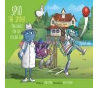 John Eaton Spid the Spider Challenges for the Cricket Cup Paperback Book John Eaton Multicolor