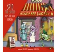 John Eaton Spid the Spider Helps Bid Open a Bakery Paperback Book John Eaton Multicolor