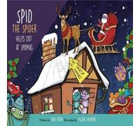 John Eaton Spid the Spider Helps Out at Spidmas Book John Eaton Multicolor