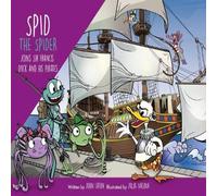John Eaton Spid the Spider Joins Sir Francis Duck & his Pirates Paperback Book John Eaton Multicolor