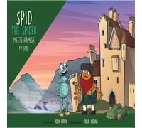 John Eaton Spid the Spider Meets Hamish McSpid Paperback Book John Eaton Multicolor