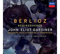 John Eliot Gardiner - Berlioz Rediscovered