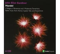 John Eliot Gardiner - Handel Edition Vol II : L'Allegro, Il Penseroso ed il Moderato; Tamerlano; Ballet music from Alcina, Il Pastor Fido, Terpsichore