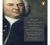 John Eliot Gardiner Music in the Castle of Heaven Paperback Book John Eliot Gardiner Multicolor
