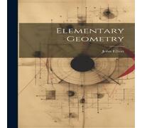 John Elliott Elementary Geometry Hardcover Book John Elliott Multicolor