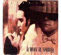 JOHN, Elton/A Word In Spanish/45rpm record + picture sleeve