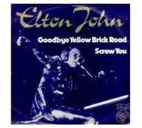 JOHN, Elton - Goodbye yellow brick road / Screw you / 12971 AT