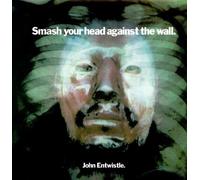 John Entwistle - Smash Your Head Against... [VINYL]