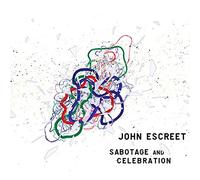 John Escreet - Sabotage And Celebration [VINYL]