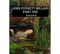 John Everett Millais Part One (Annotated): Adult coloring book with full color images