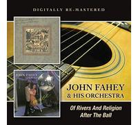 John Fahey And His Orchestra - Of Rivers And Religion/After The Ball / John Fahey And His Orchestra by John Fahey And His Orchestra