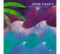 John Fahey - Rain Forests, Oceans, and Other Themes