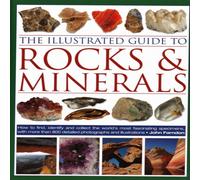 John Farndon The Illustrated Guide to Rocks & Minerals Hardback Book John Farndon Multicolor
