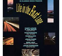 John Farnham, Marillion, Bon Jovi, a.o. - Life In The Fast Lane (16 Classic Rock Tracks)