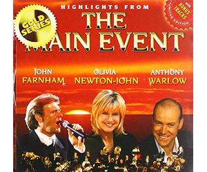 John Farnham/Olivia Newton-John/Anthony Warlow - Highlights From Main Event (Gold Series)