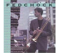 John Fedchock - New York Big Band