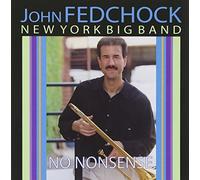 JOHN FEDCHOCK - No Nonsense