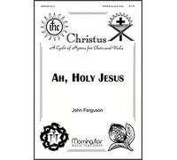 John Ferguson-Ah, Holy Jesus-SATB, Viola