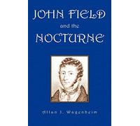 John Field And the Nocturne