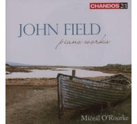 John Field: Piano Works By John Field (Composer),Miceal O'Rourke (Performer) (2007-07-30)