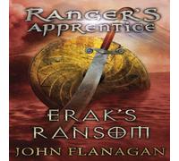 John Flanagan Erak's Ransom (Ranger's Apprentice Book 7) Paperback John Flanagan Multicolor