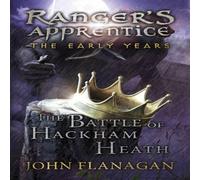 John Flanagan The Battle of Hackham Heath (Ranger's Apprentice: The Early Years Book 2) Paperback John Flanagan Multicolor