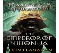 John Flanagan The Emperor of Nihon-Ja (Ranger's Apprentice Book 10) Paperback John Flanagan Multicolor