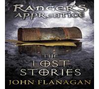 John Flanagan The Lost Stories (Ranger's Apprentice Book 11) Paperback John Flanagan Multicolor